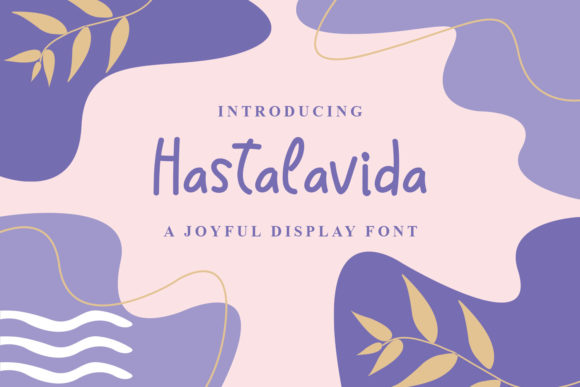Hastalavida: A Handwritten Font for Web Design